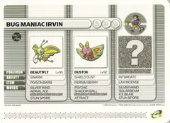 Bug Maniac Irvin
